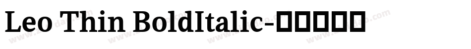 Leo Thin BoldItalic字体转换